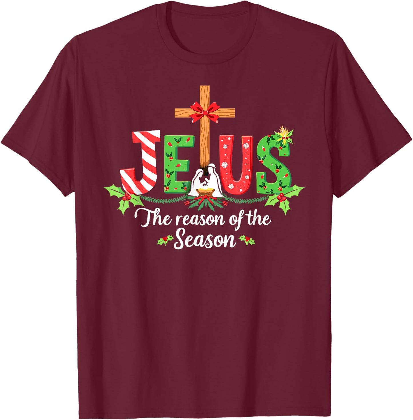 Jesus is the Reason for the Season Christmas Christian T-Shirt - T-Shirt | Maroon