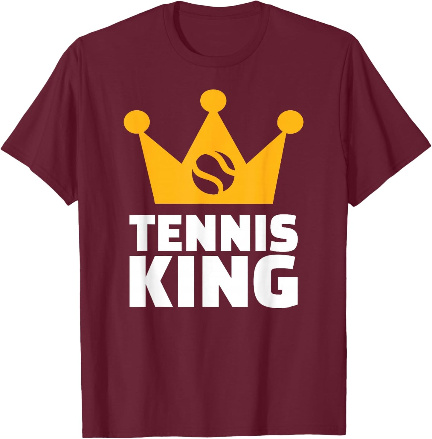 Tennis king T-Shirt - T-Shirt | Maroon