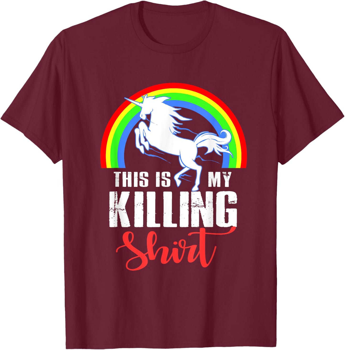 This Is My Killing Unicorn T-Shirt - T-Shirt | Maroon