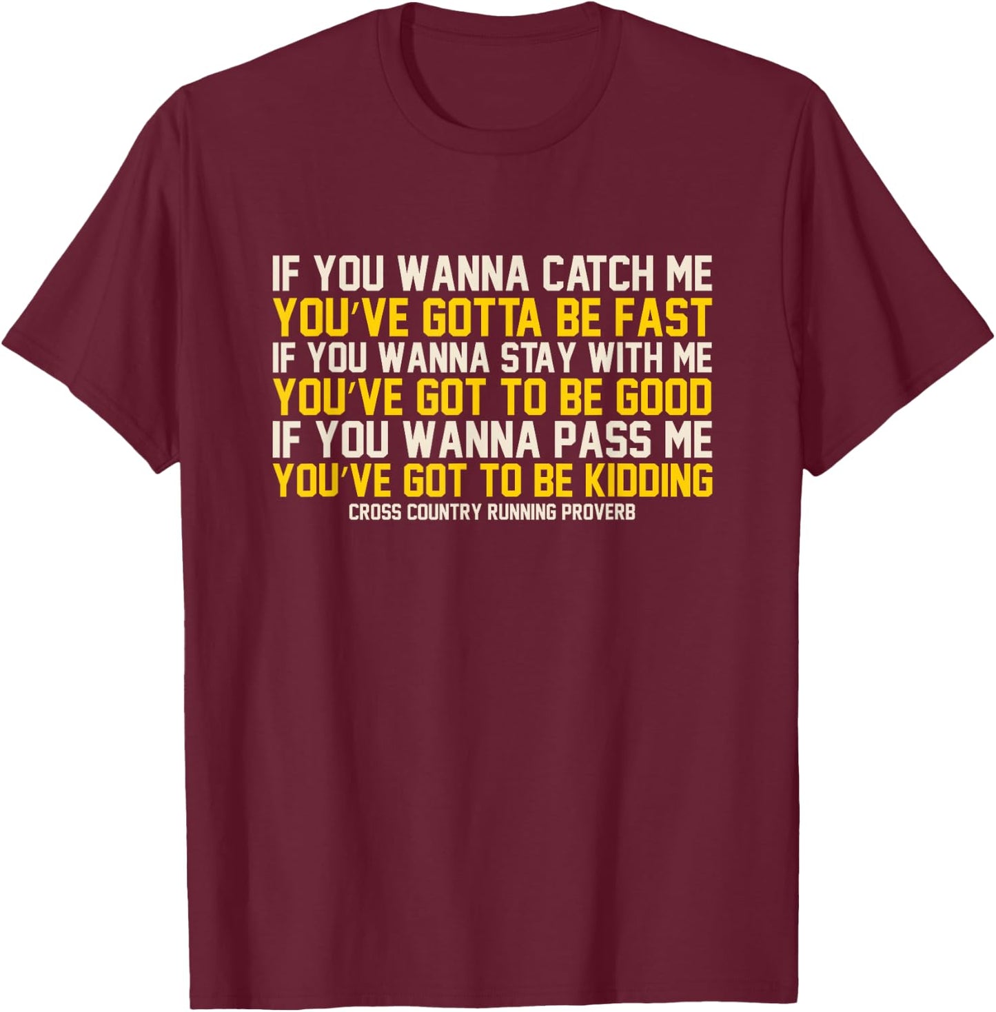Cross Country Running Shirts - Funny Cross Country Shirt T-Shirt - T-Shirt | Maroon