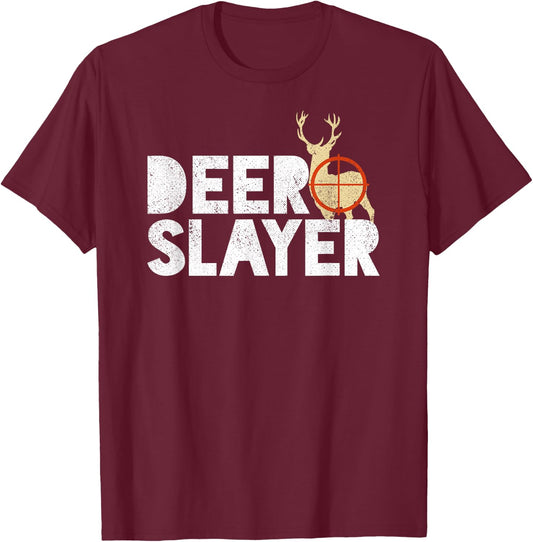 Deer Slayer Funny Deer Hunting Shirt T-Shirt - T-Shirt | Maroon