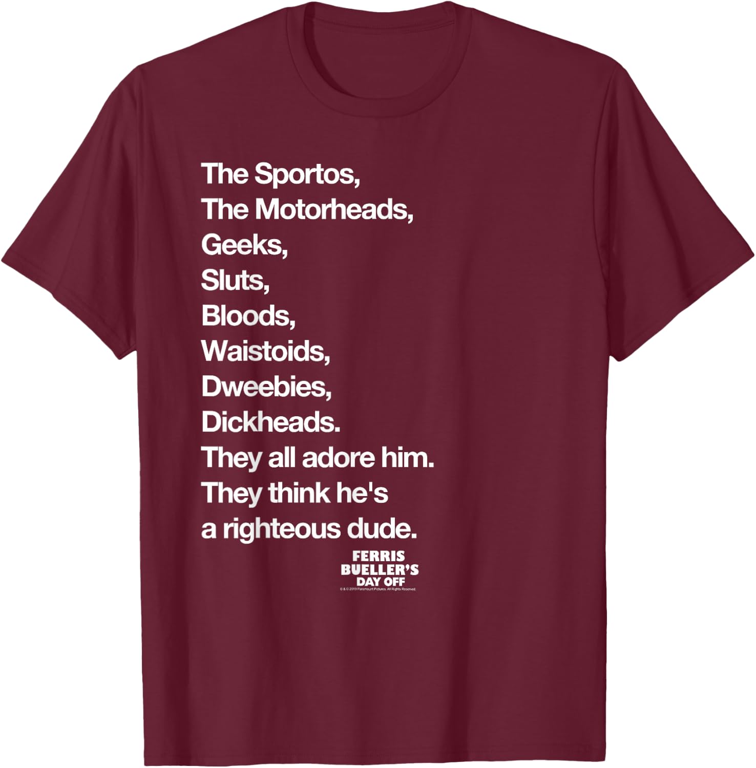 Ferris Bueller's Day Off Righteous Dude List Movie T-Shirt - T-Shirt | Maroon
