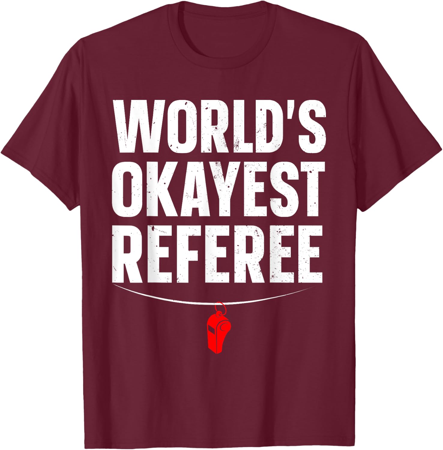Funny Referee Art Women Sports Ref Stuff Gag Referee T-Shirt - T-Shirt | Maroon
