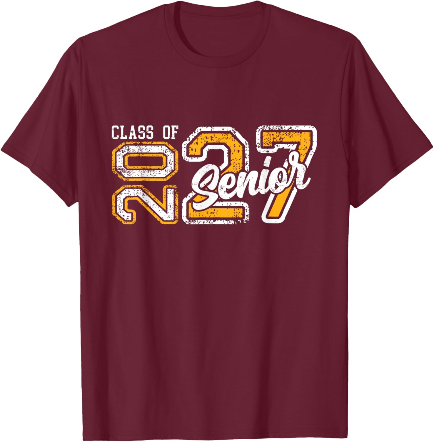 Senior 2027 Class of 2027 Seniors Graduation 2027 Senior 27 T-Shirt - T-Shirt | Maroon