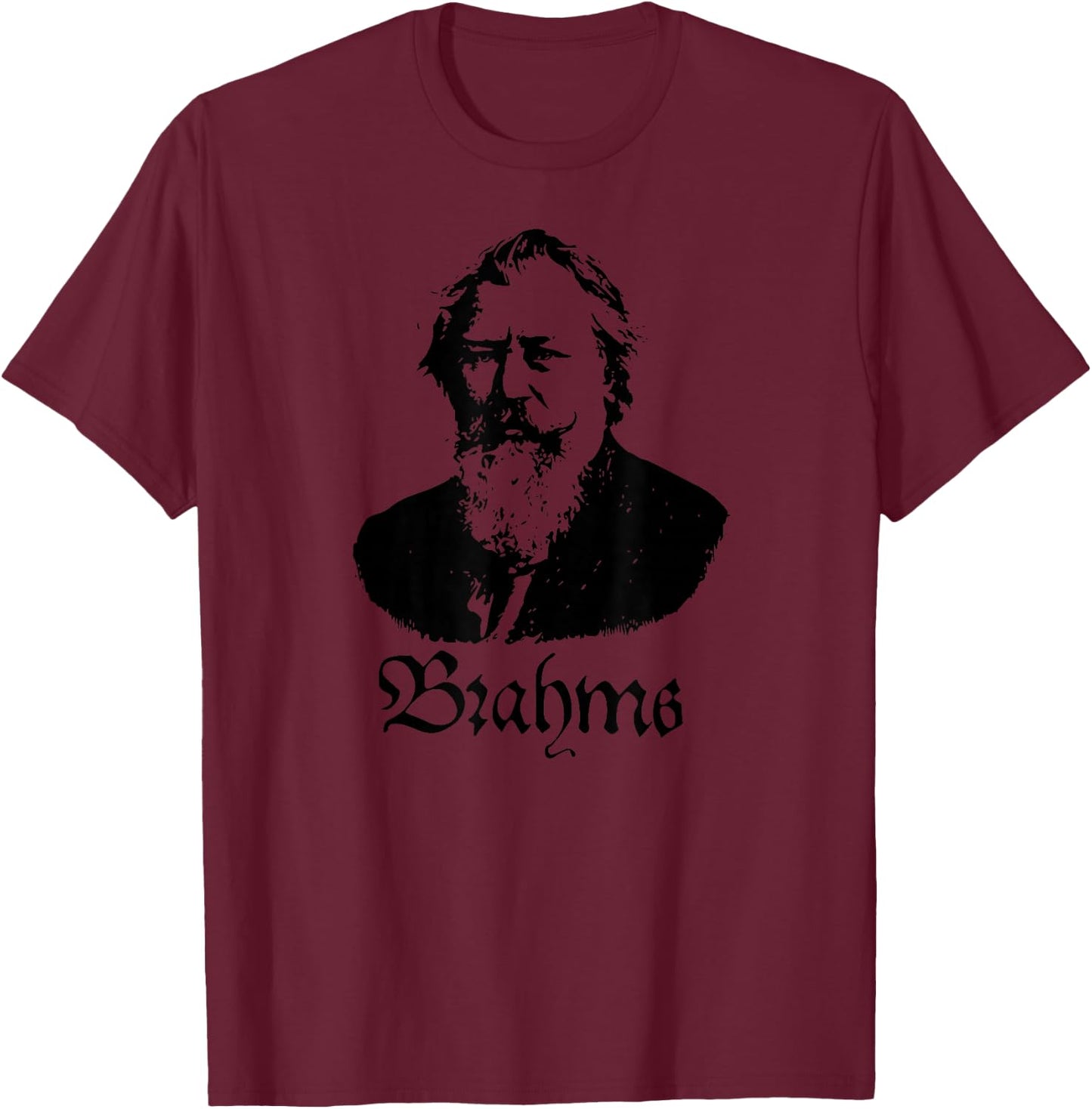 Brahms T Shirt - Johannes Brahms - Classical Music T-Shirt - T-Shirt | Maroon