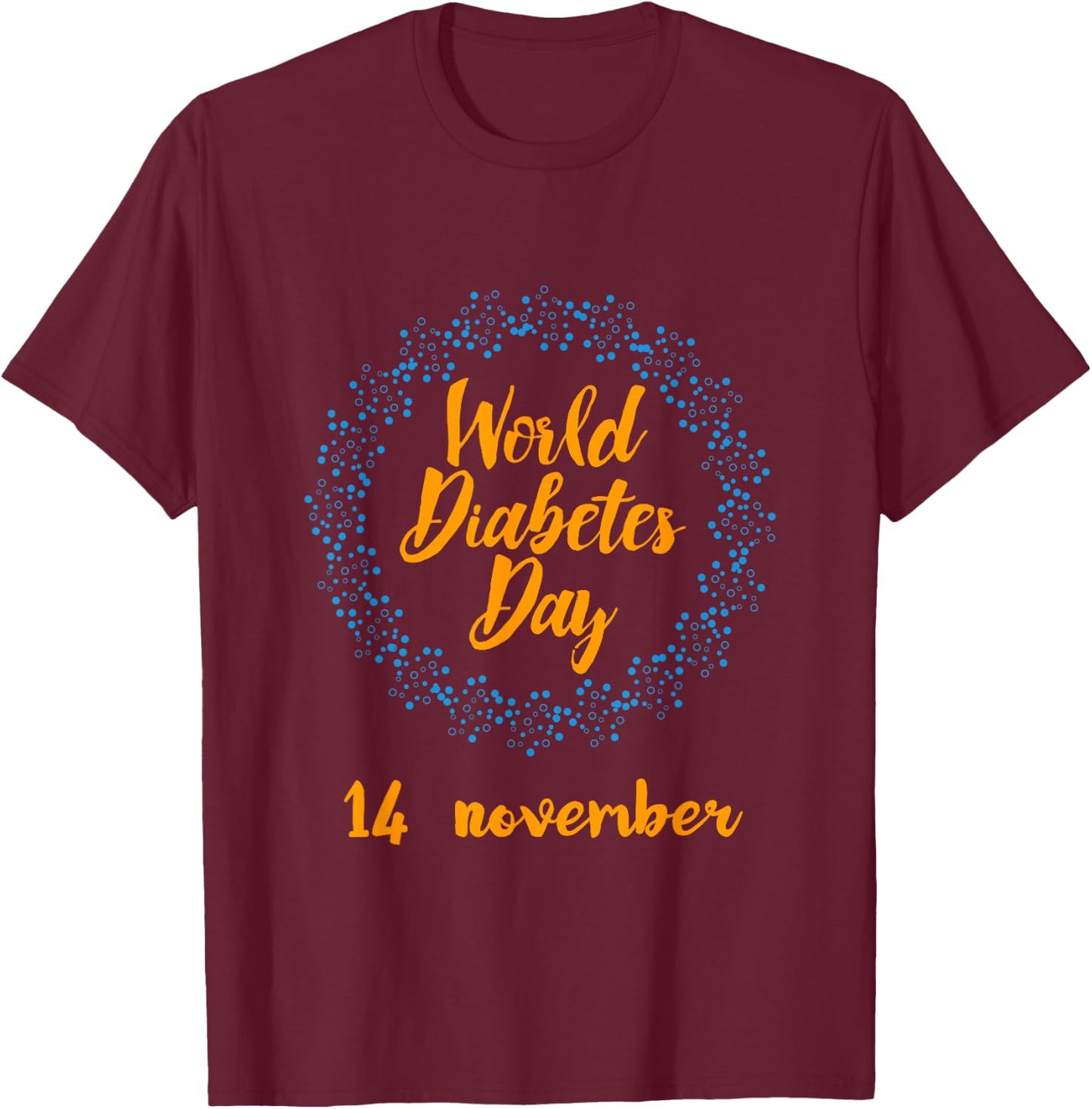 World Diabetes Day T-Shirt - T-Shirt | Maroon