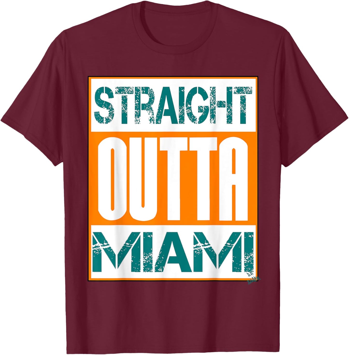 Miami shirt hip hop - city name - straight outta Miami T-Shirt - T-Shirt | Maroon