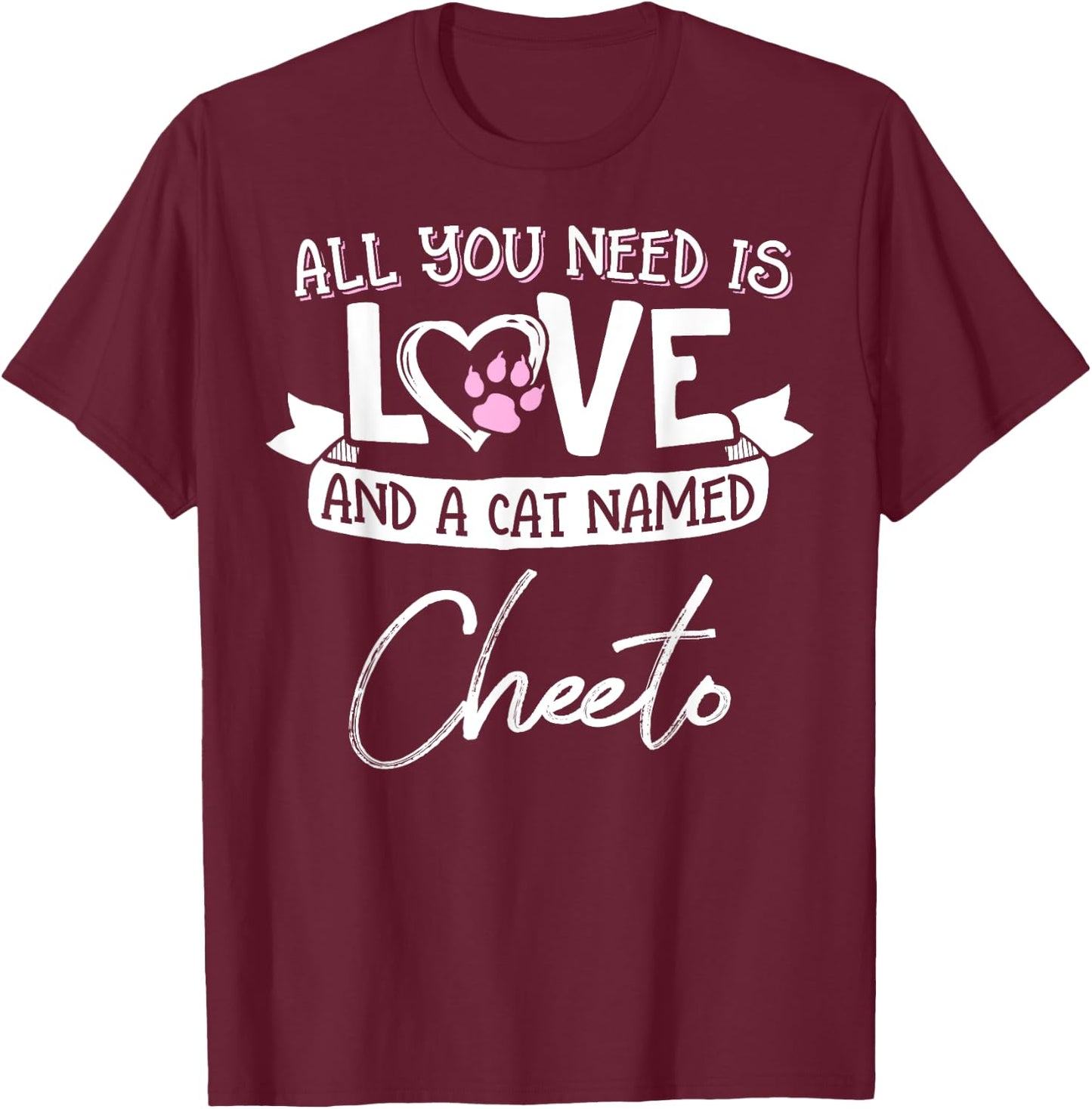 Cute Cat Named Cheeto Shirt and Girls T-Shirt - T-Shirt | Maroon