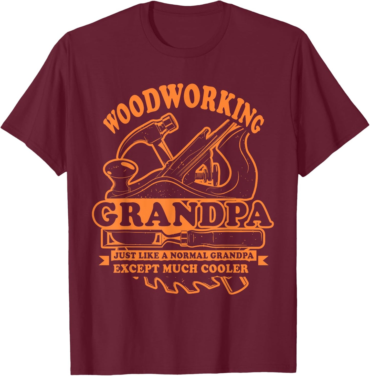 Funny Dad Grandad Gift Woodworking Grandpa Gift T-Shirt - T-Shirt | Maroon