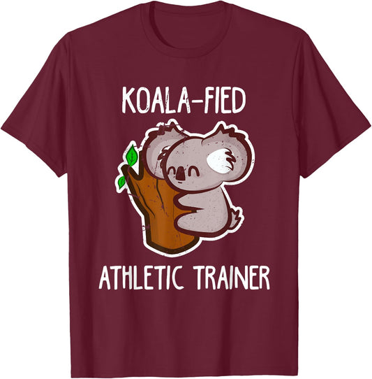 Funny Koala-fied AT Certified Athletic Trainer T Shirt Gift T-Shirt - T-Shirt | Maroon