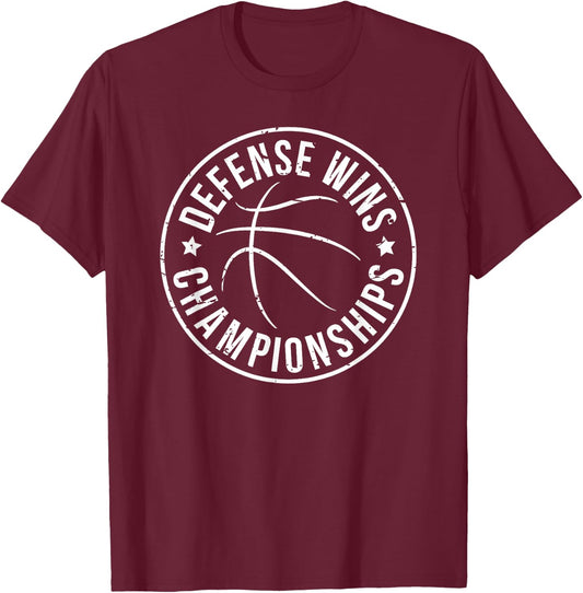 Defense Wins Championships Basketball Team Motto Shirt T-Shirt - T-Shirt | Maroon