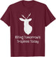 Killing Tomorrow's Trophies Today T-Shirt - T-Shirt | Maroon