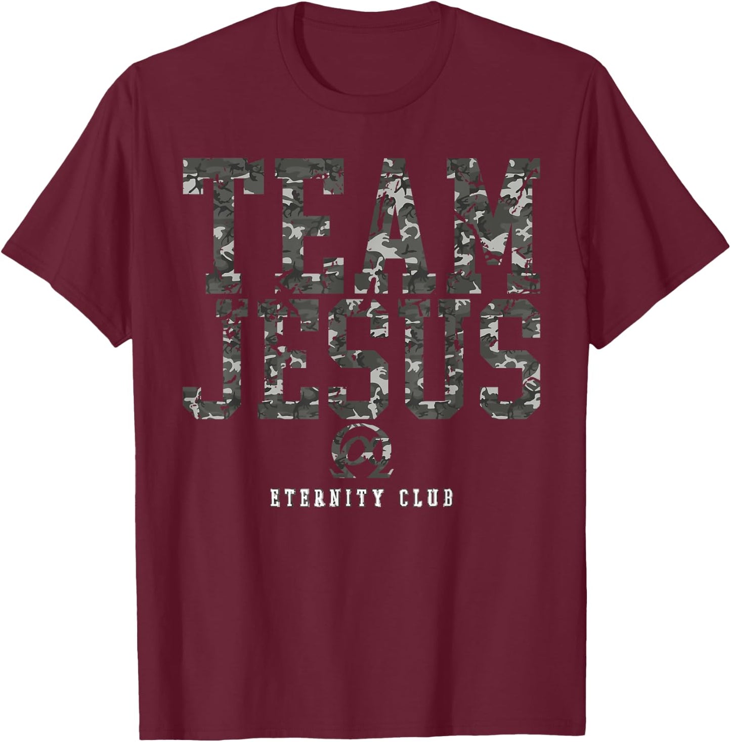 Team Jesus Christ EternityClub CAMO Christian Christmas Gift T-Shirt - T-Shirt | Maroon