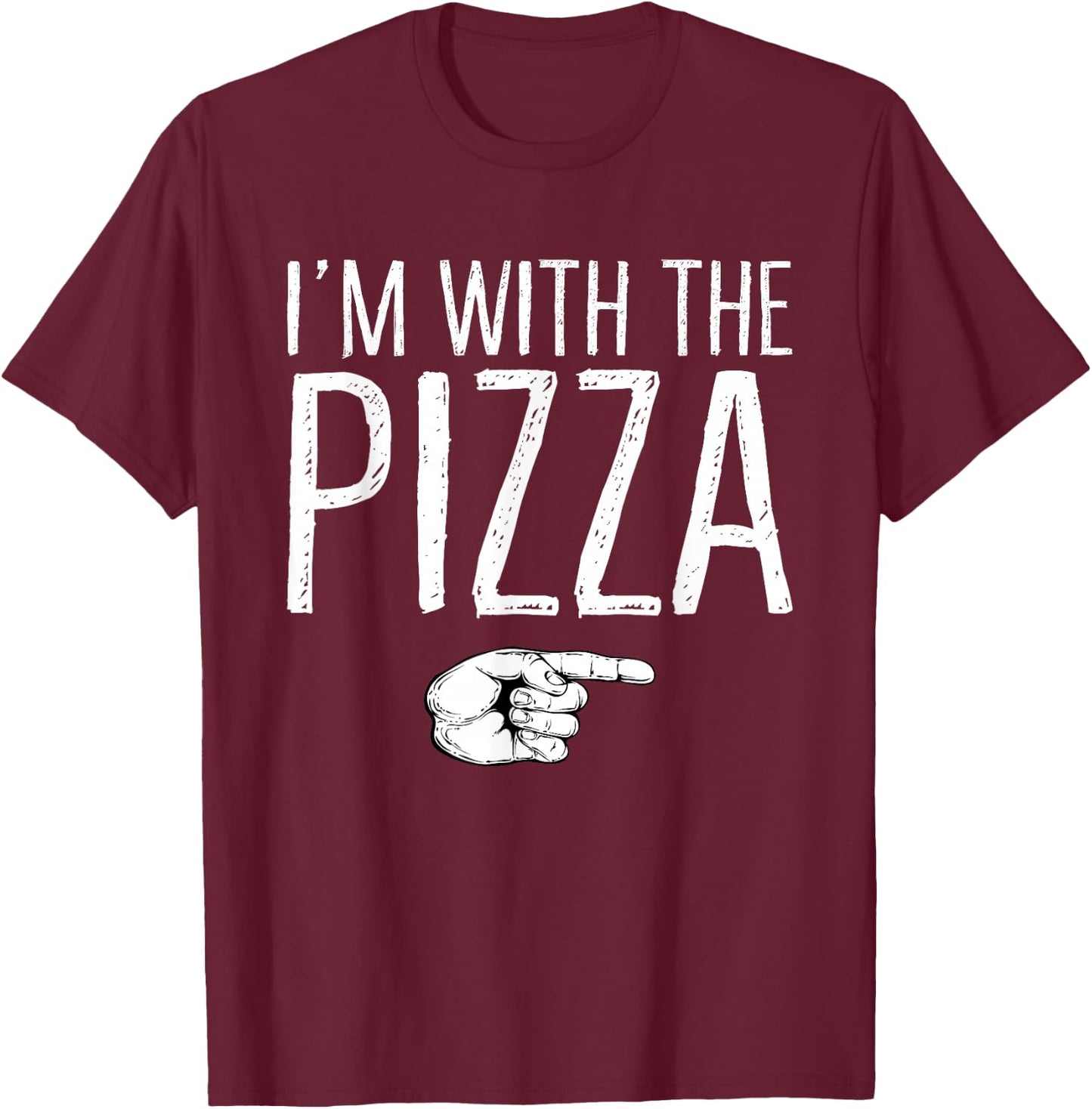 I'm With The Pizza Matching Costume Lazy Halloween Party T-Shirt - T-Shirt | Maroon