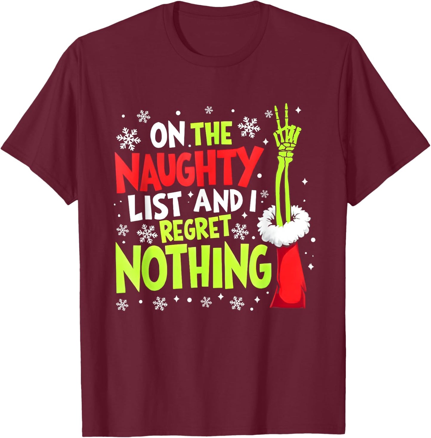 Funny On The List Of Naughty And I Regret Nothing Christmas T-Shirt - T-Shirt | Maroon