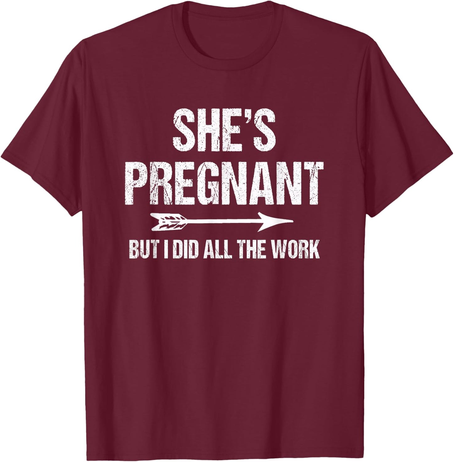 Funny Pregnancy Announcement Shirt for Dad | Baby Reveal T-Shirt - T-Shirt | Maroon