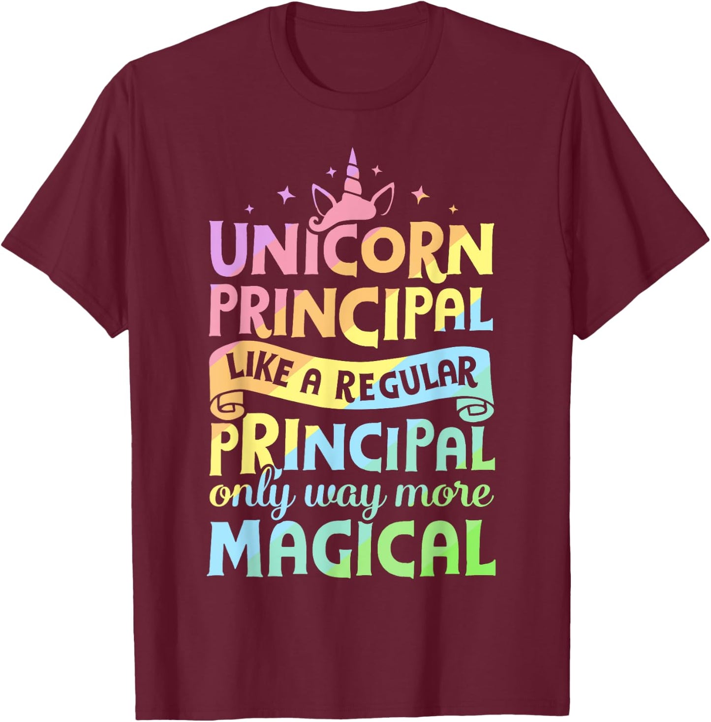 Unicorn Principal Back To School Teacher Appreciation Gifts T-Shirt - T-Shirt | Maroon