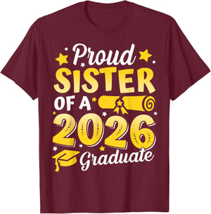 Proud Sister Of A 2026 Graduate Senior Class Graduation Gift T-Shirt - T-Shirt | Maroon