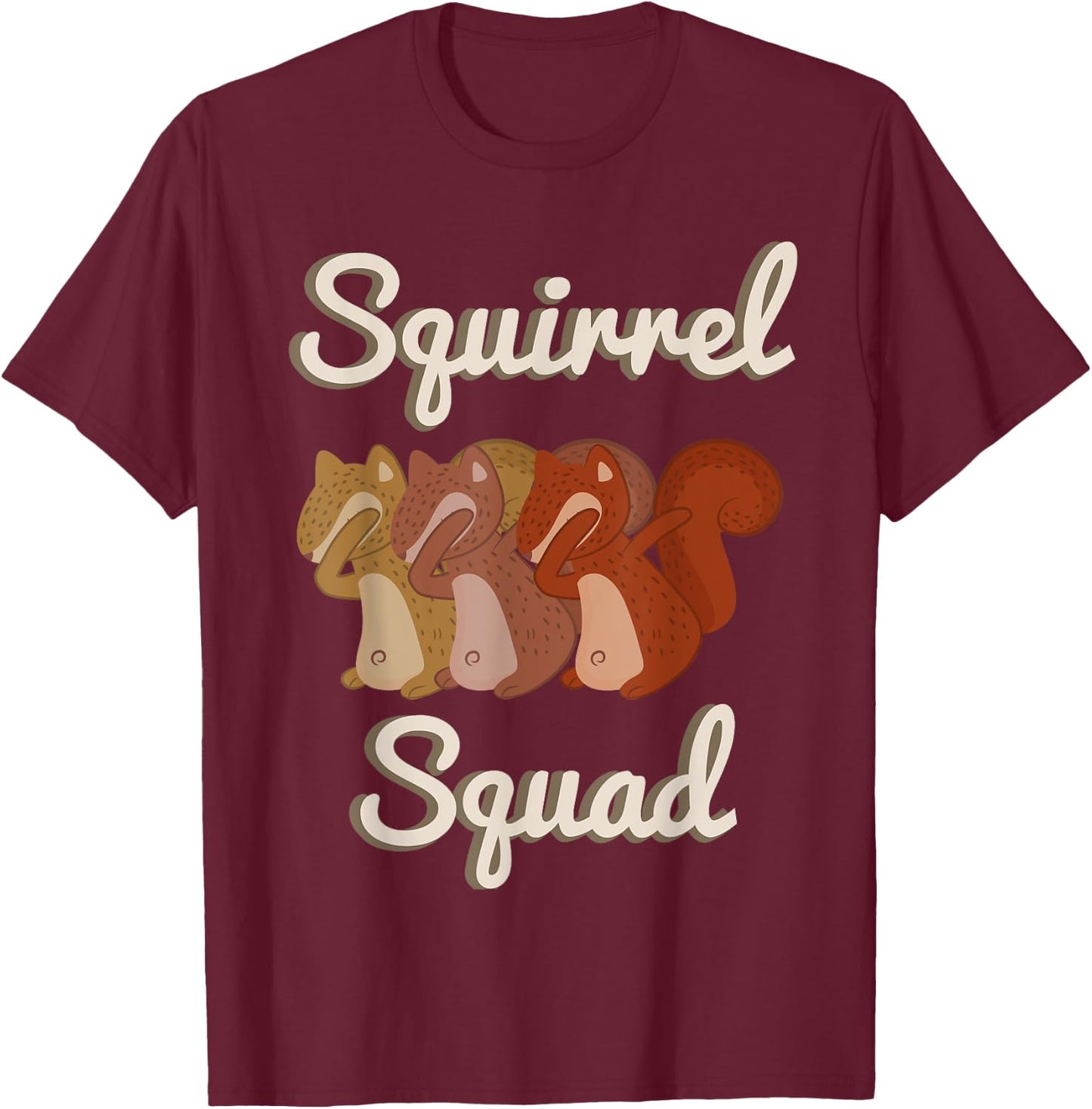 Your Squirrel Shirt Squirrel Squad -Adults Black Short Sleeve T-Shirt - T-Shirt | Maroon