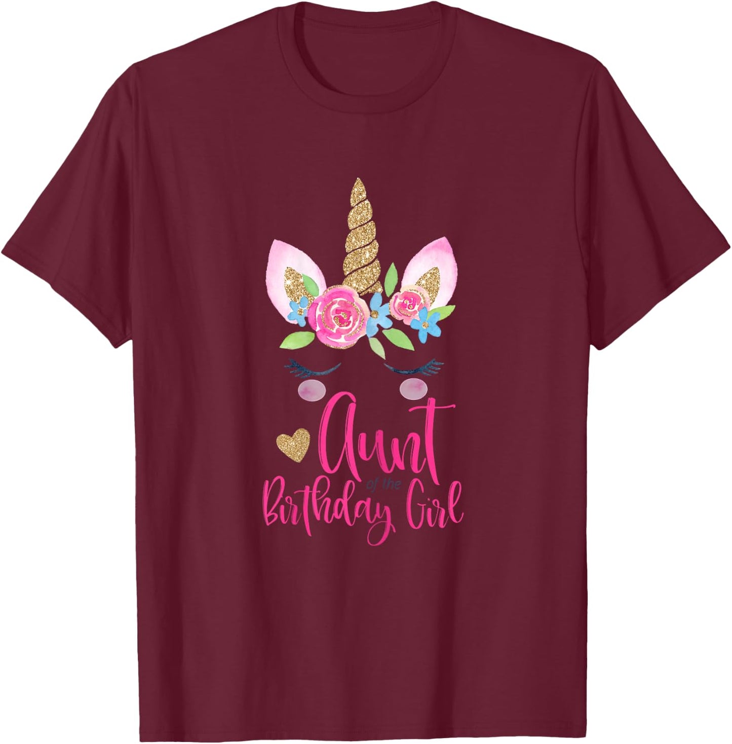 Unicorn Aunt of the Birthday Girl Shirt Matching Party T-Shirt - T-Shirt | Maroon