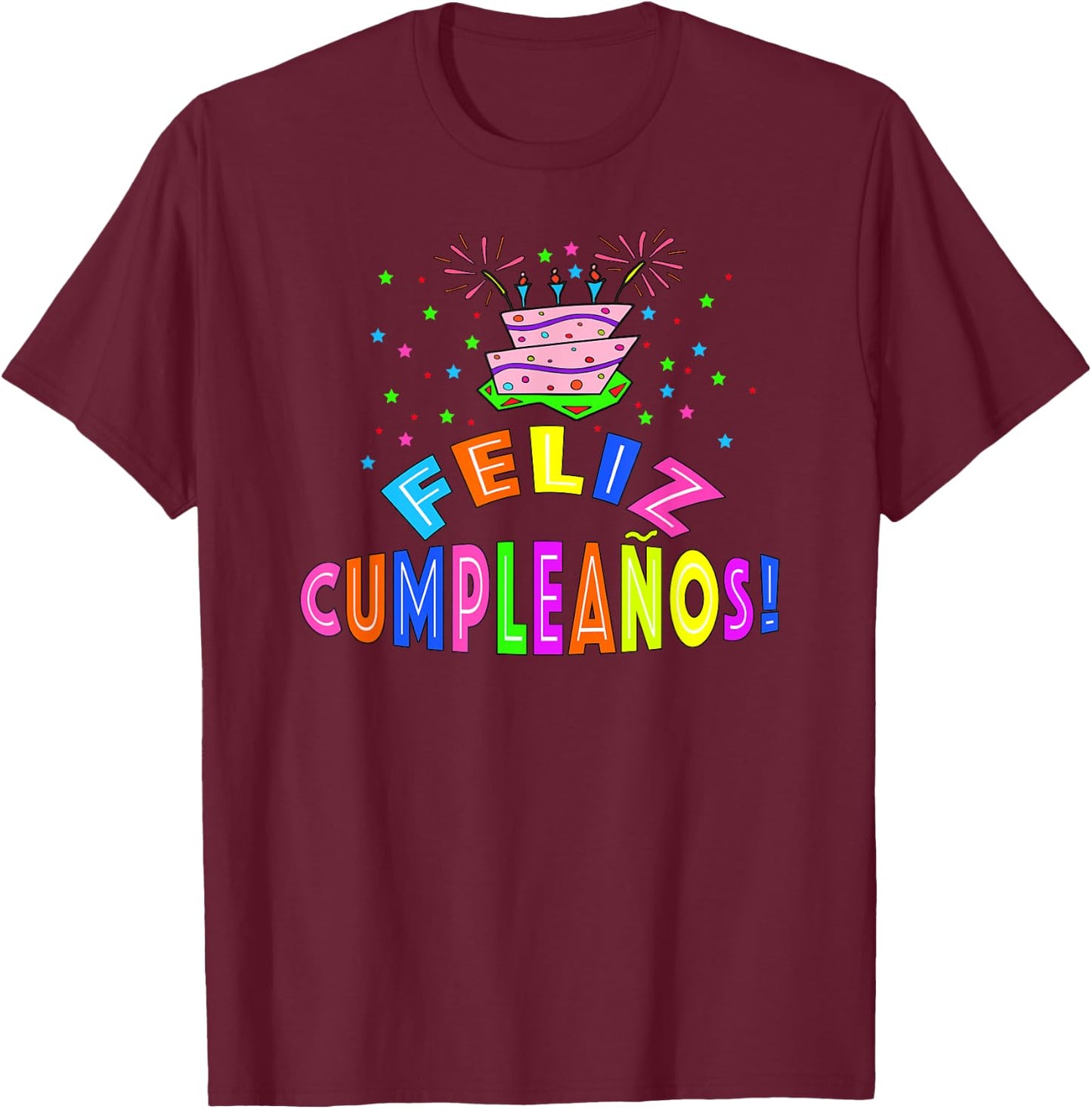 Feliz Cumpleanos Happy Birthday in Spanish T-Shirt - T-Shirt | Maroon