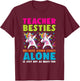 Teacher Besties Going Crazy Alone Back School Teacher Top Women T-Shirt - T-Shirt | Maroon