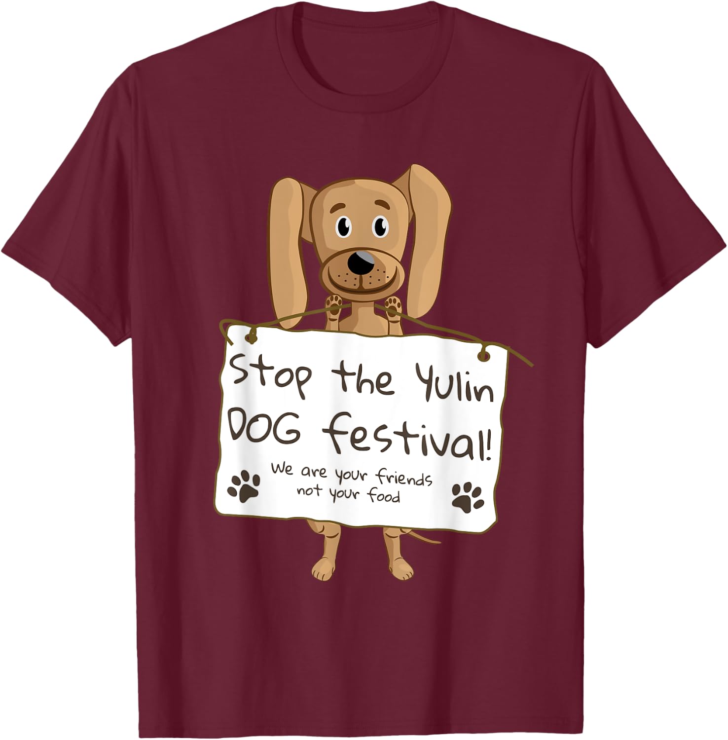 Stop the Yulin Dog Festival T-Shirt - T-Shirt | Maroon