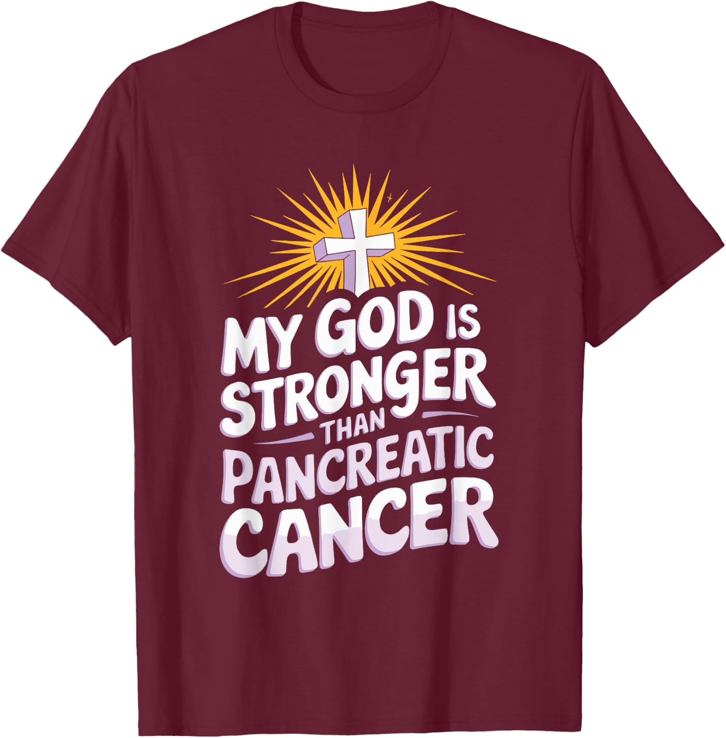 My God Is Stronger Than Pancreatic Cancer Purple Ribbon T-Shirt - T-Shirt | Maroon