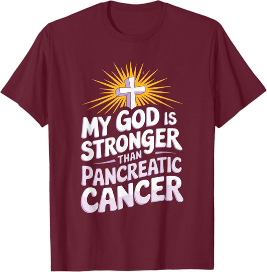 My God Is Stronger Than Pancreatic Cancer Purple Ribbon T-Shirt - T-Shirt | Maroon
