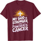 My God Is Stronger Than Pancreatic Cancer Purple Ribbon T-Shirt - T-Shirt | Maroon