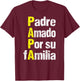 Dia Del Padre Feliz Dia Para Papa Amado Spanish T-Shirt - T-Shirt | Maroon