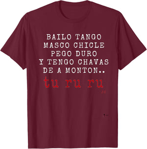 TURURU Bailo Tango...Spanish Nostalgia T-Shirt - T-Shirt | Maroon