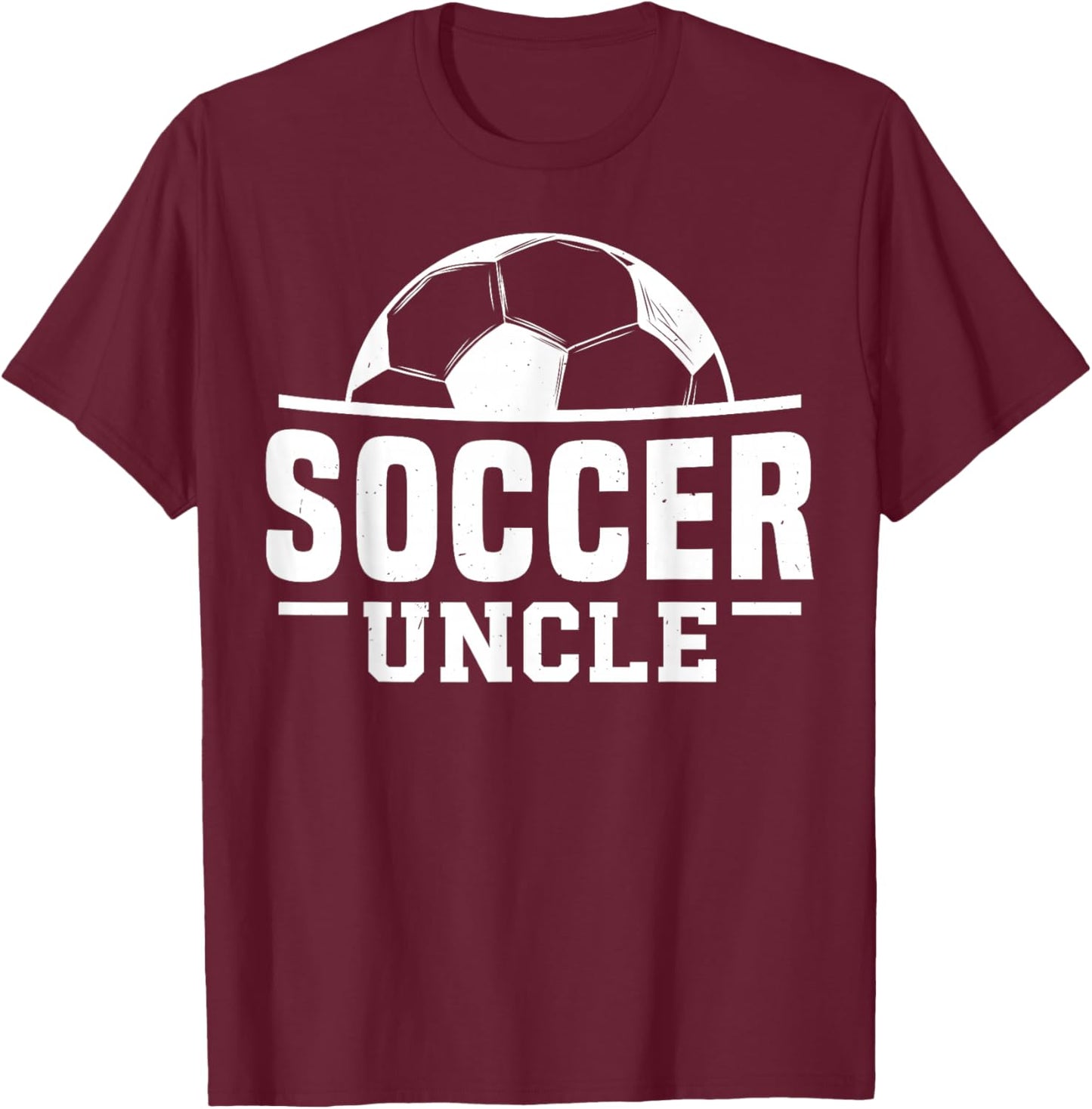 Soccer Uncle Player Niece Nephew T-Shirt - T-Shirt | Maroon