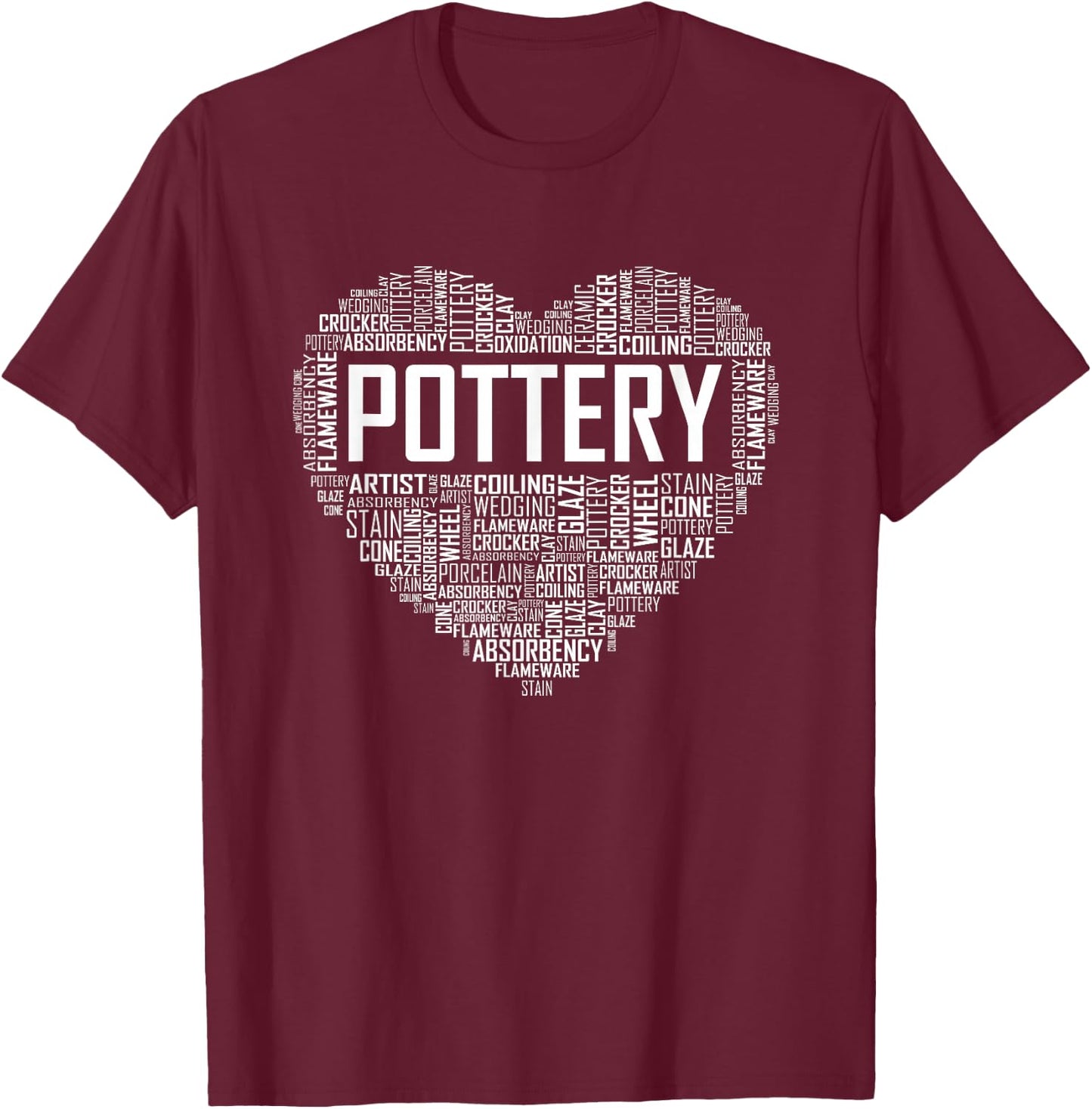 Proud Clay Pottery Heart for Ceramic Artists T-Shirt - T-Shirt | Maroon