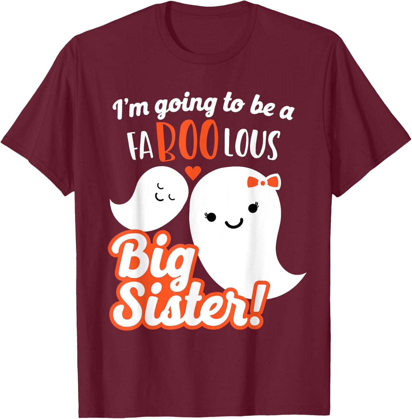 Big Sister Pregnancy Announcement Cute Ghost Girls Halloween T-Shirt - T-Shirt | Maroon