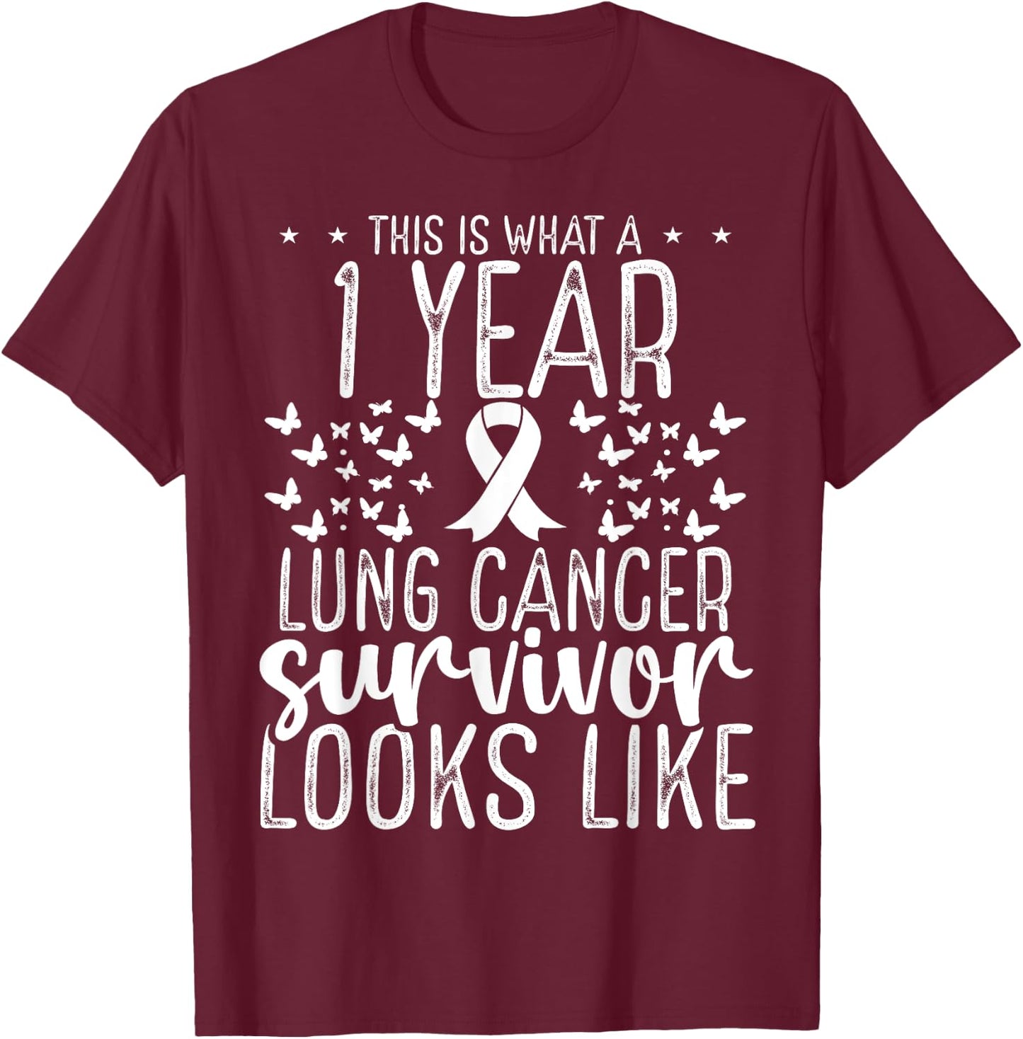 1 Year Lung Cancer Survivor Ribbon Lung Cancer Awareness T-Shirt - T-Shirt | Maroon