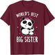 World's Best Big Sister - Cute Pandas Panda Siblings Gift T-Shirt - T-Shirt | Maroon