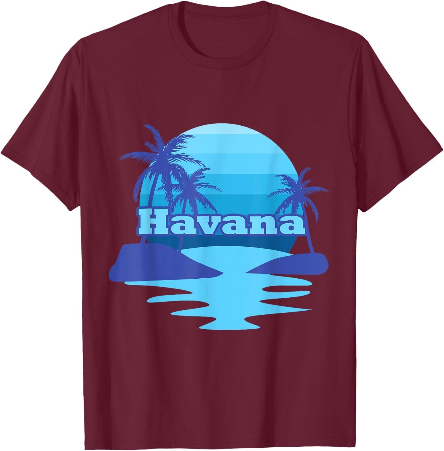Havana Cuba Summertime Vacation Family Travel Gift Men Women Kids T-Shirt - T-Shirt | Maroon
