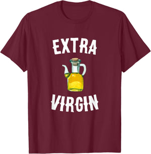 Extra Virgin Olive Oil Farm Bible Foods Virginity pledge T-Shirt - T-Shirt | Maroon
