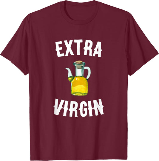Extra Virgin Olive Oil Farm Bible Foods Virginity pledge T-Shirt - T-Shirt | Maroon