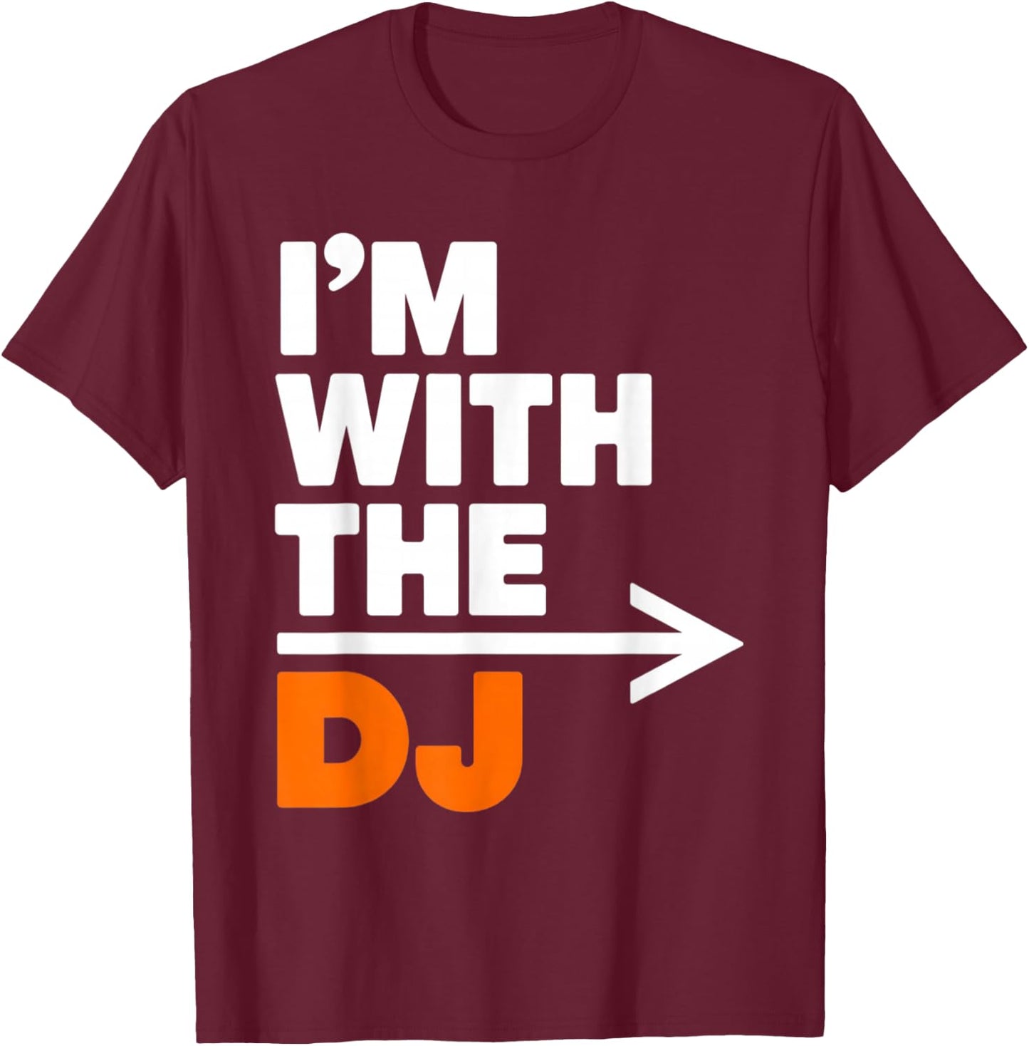I'm With The DJ Funny Matching Halloween Costume T-Shirt - T-Shirt | Maroon