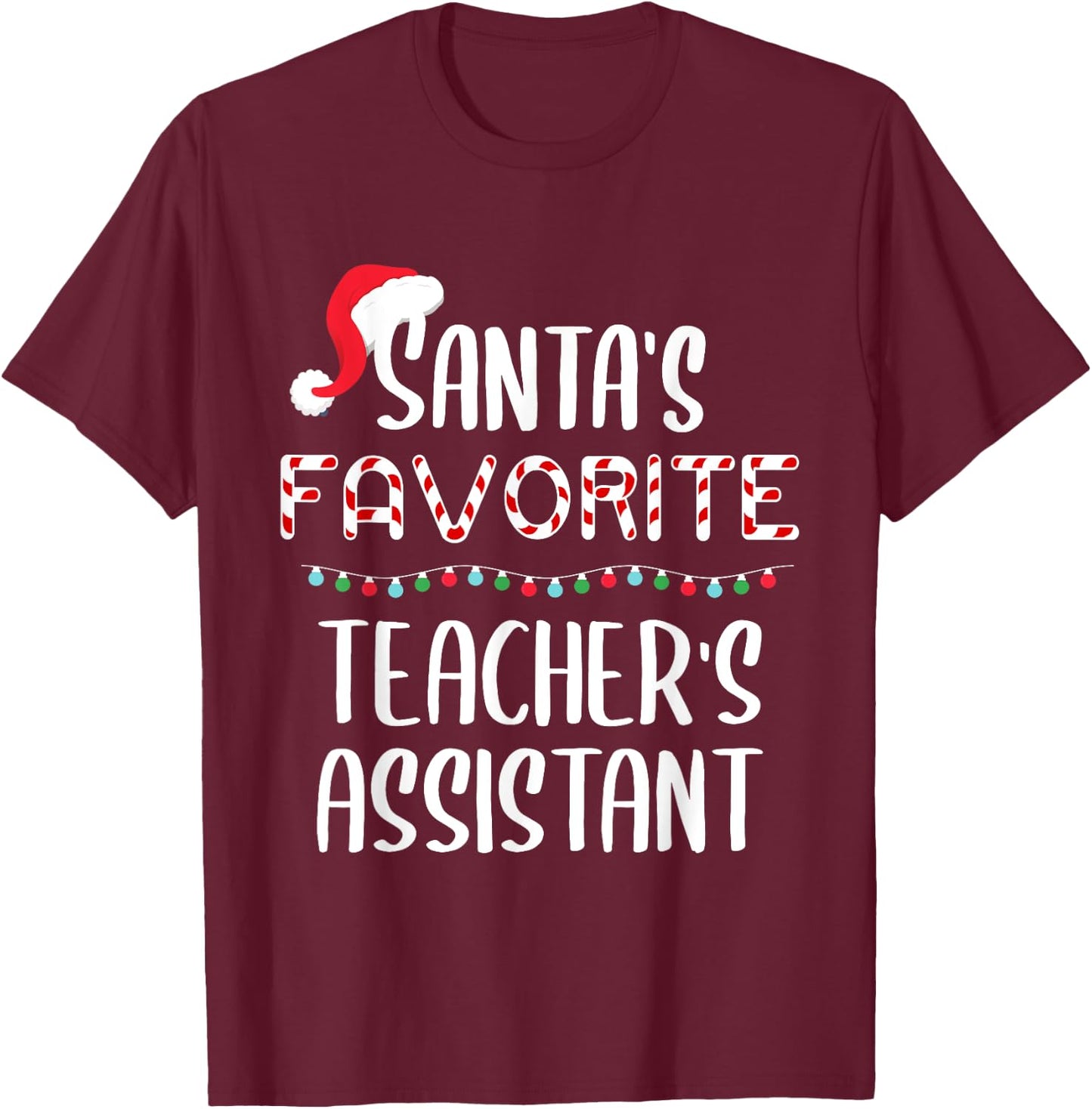 Santas Favorite Teacher's Assistant Pajamas Christmas Xmas Men Women Kids T-Shirt - T-Shirt | Maroon