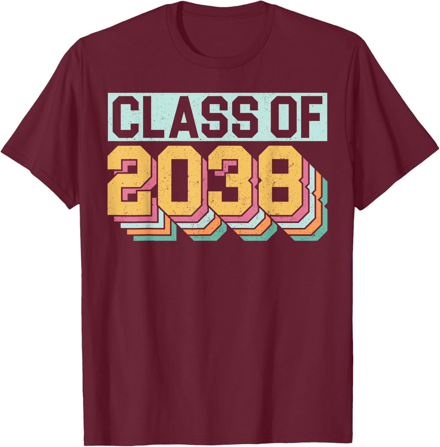 Class Of 2038 Future Graduates Design Funny Pre K Graduation T-Shirt - T-Shirt | Maroon