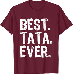 Best Tata Ever Funny Cool T-Shirt - T-Shirt | Maroon