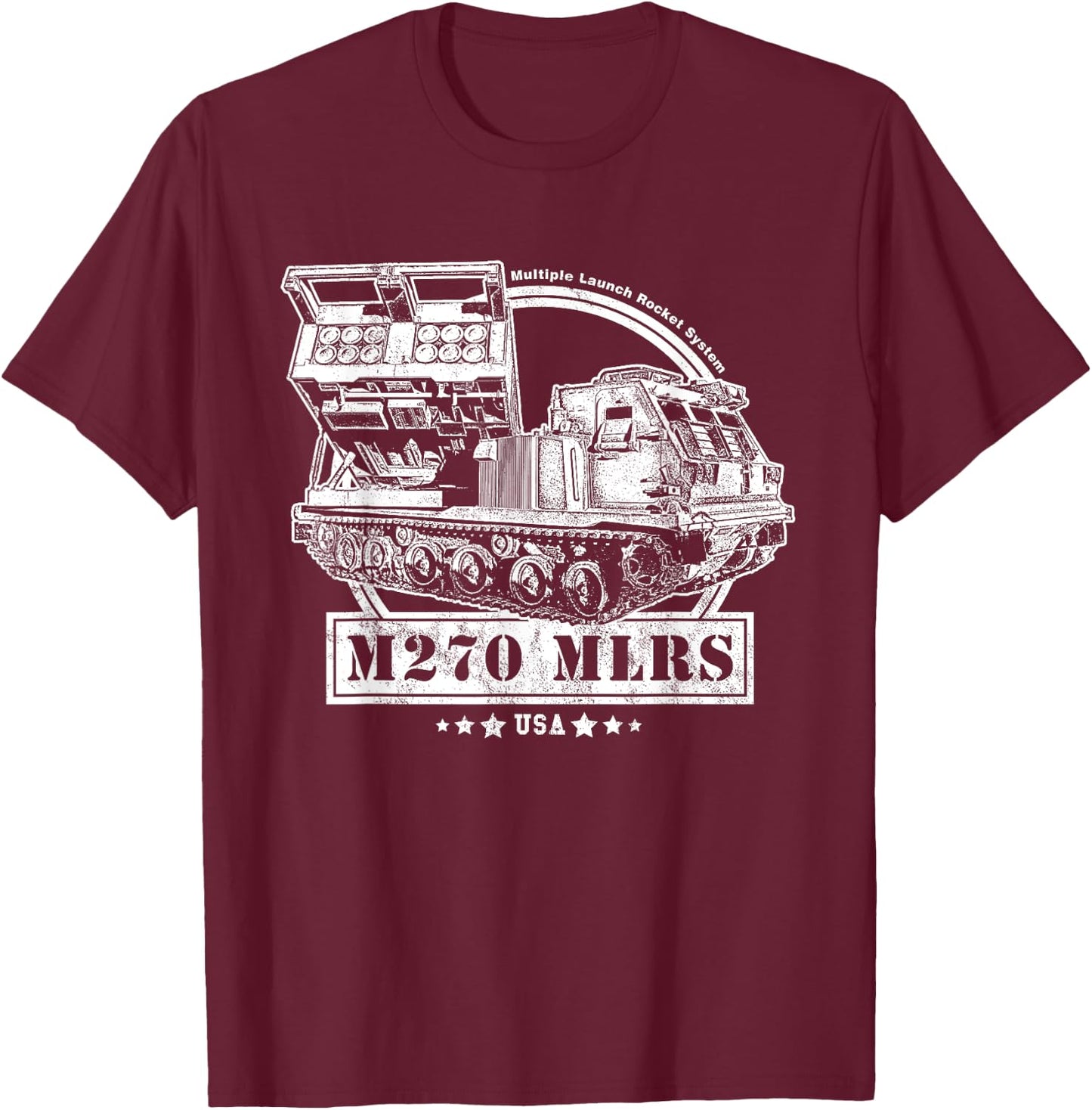 M270 Multiple Launch Rocket System T-Shirt - T-Shirt | Maroon