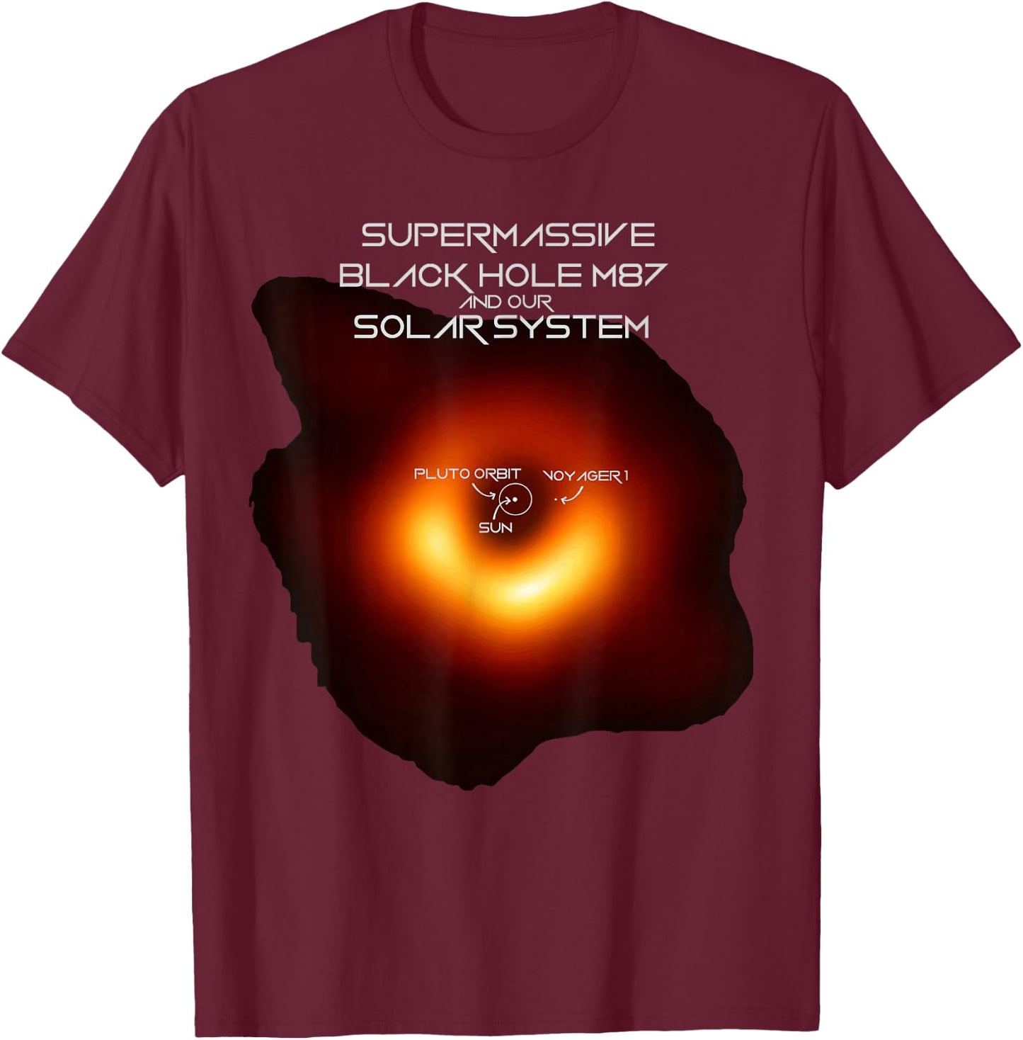 Black Hole M87 Comparison With our Solar System T-Shirt - T-Shirt | Maroon