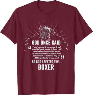 God Once Said Boxer Dog Dog Gift Men Women T-Shirt - T-Shirt | Maroon