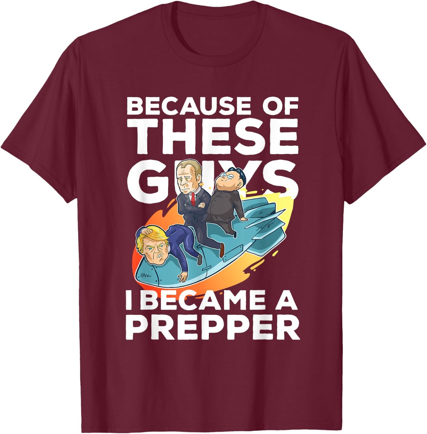 Funny Prepper Gift A Prepper T-Shirt - T-Shirt | Maroon