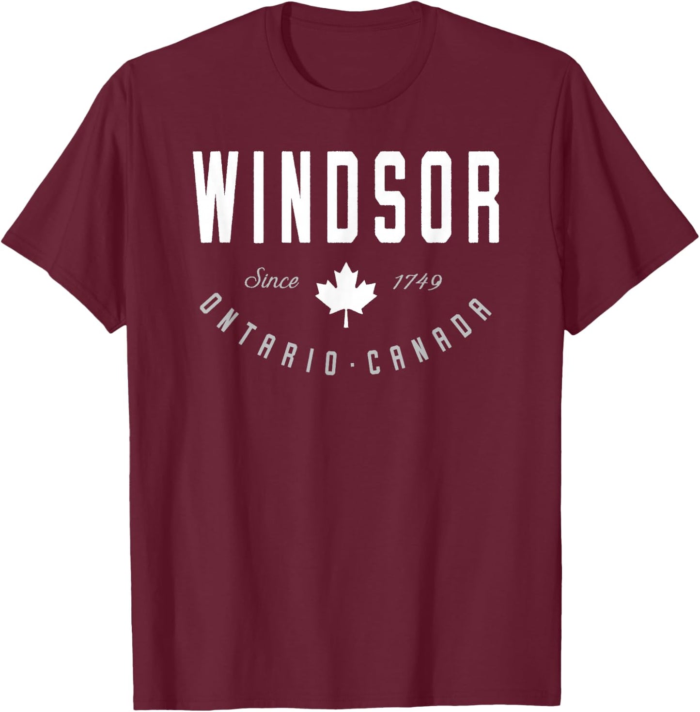 Windsor Shirt Ontario Canada Maple Leaf Canadian Gift Eh T-Shirt - T-Shirt | Maroon