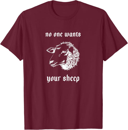 No One Wants Your Sheep | Resources Shirt for Board Gamers T-Shirt - T-Shirt | Maroon